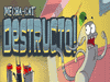 Destructo!