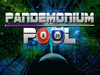 Pandemonium Pool
