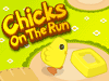 Chicks on the Run