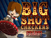 Big Shot Chekers
